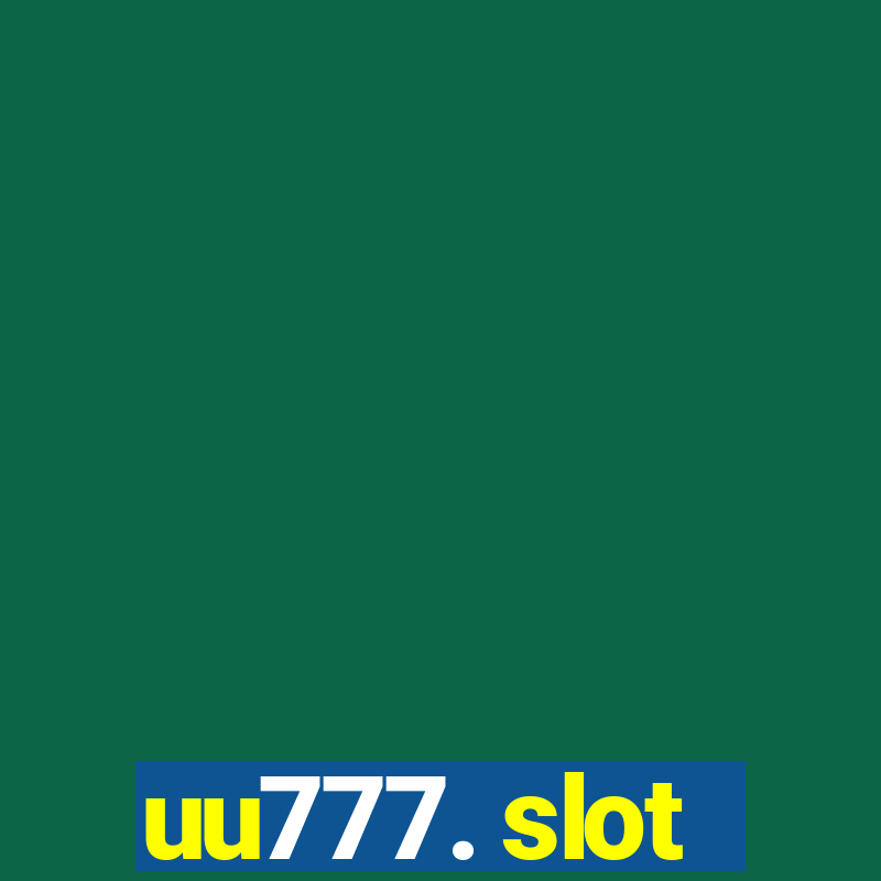 uu777. slot